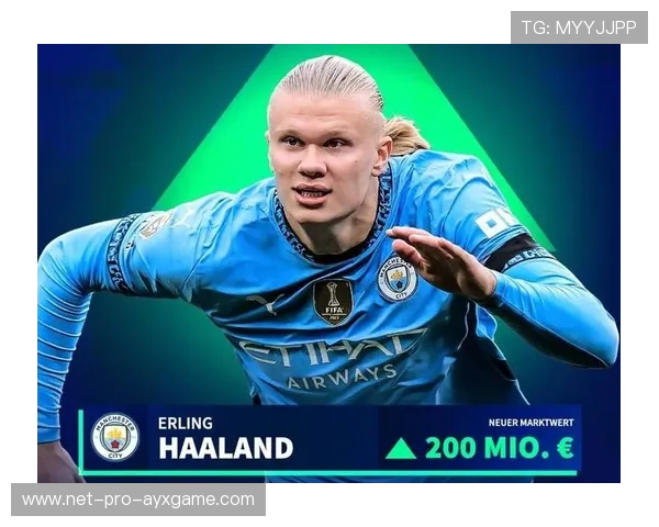 哈兰德身价暴涨至2亿欧元，曼城引领球员身价榜