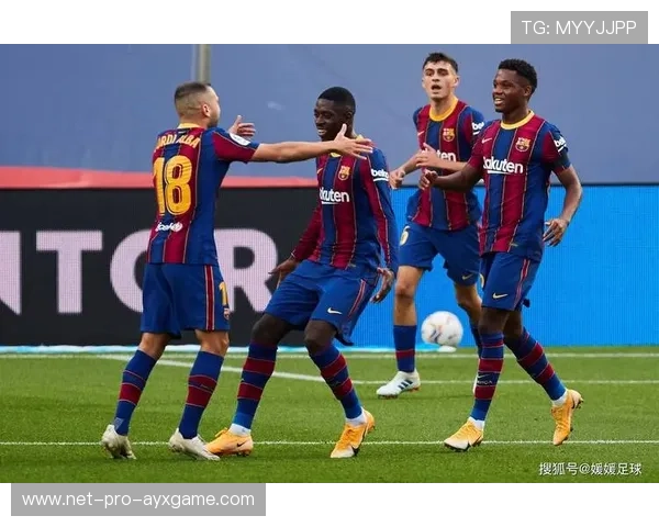 巴塞罗那连续比赛保持强攻态势